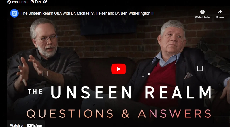 The Unseen Realm Q&A with Dr. Michael S. Heiser and Dr. Ben Witherington III | PPR Publishing