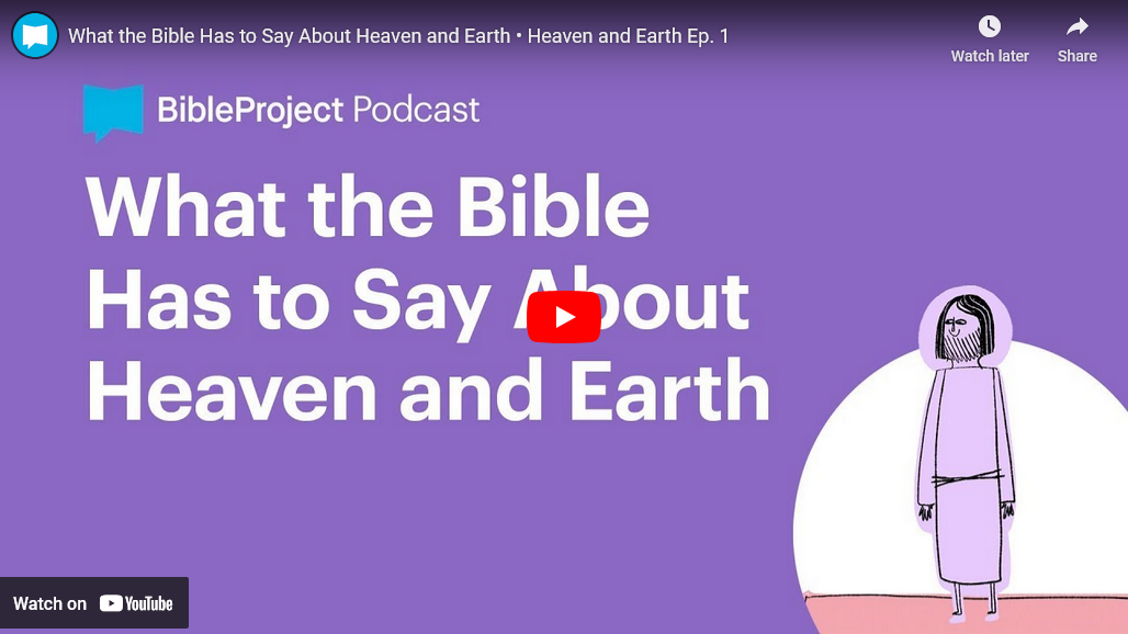 What the Bible Has to Say About Heaven and Earth • Heaven and Earth Ep. 1