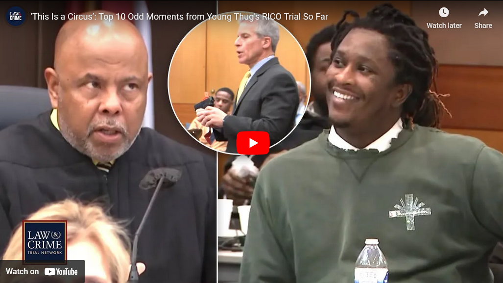 ‘This Is a Circus’: Top 10 Odd Moments from Young Thug’s RICO Trial So Far