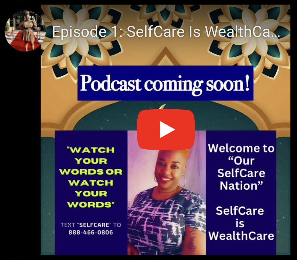 Episode 1: SelfCare Is WealthCare | Never understand the realm of the unseen!