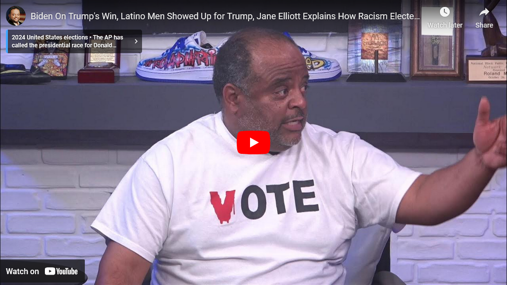 Biden On Trump’s Win, Latino Men Showed Up for Trump, Jane Elliott Explains How Racism…