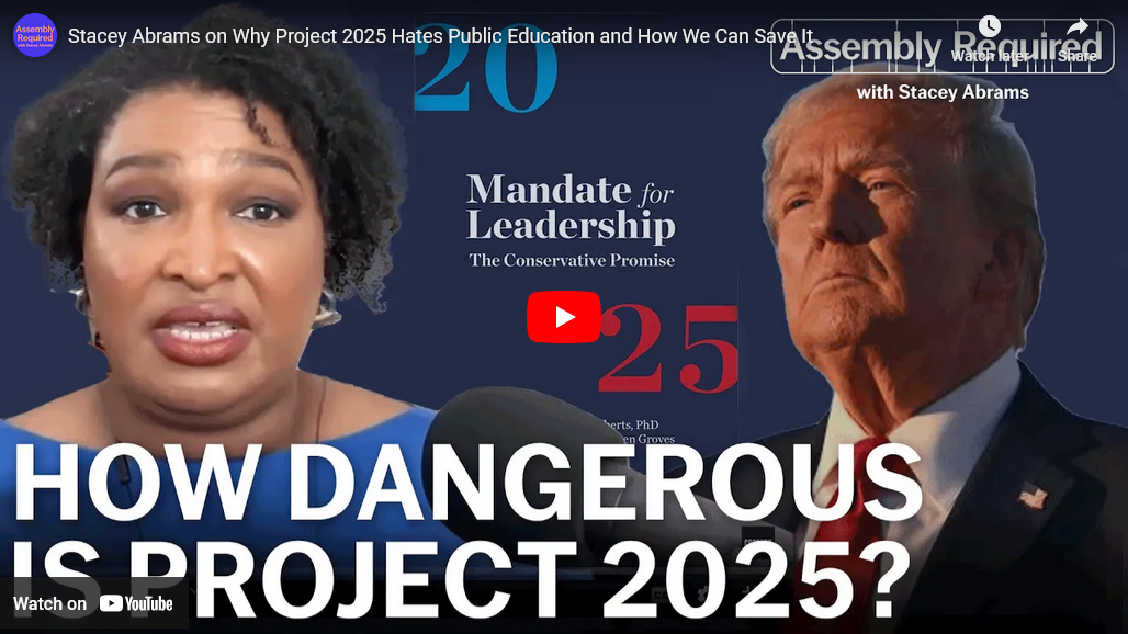 Stacey Abrams on Why Project 2025 Hates Public