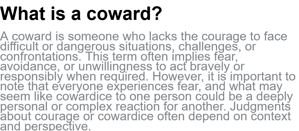 What is a coward?